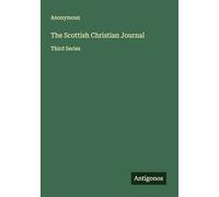 The Scottish Christian Journal: Third Series