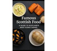 The Scottish Cookbook: Volume 1 (Scottish Cooking)