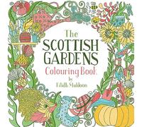The Scottish Gardens Colouring Book (Birlinn Colouring Books)