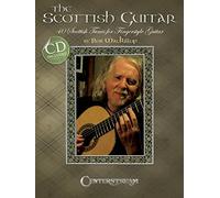 The scottish guitar guitare +cd: The Scottish Guitar - 40 Scottish Tunes For Fingerstyle Guitar