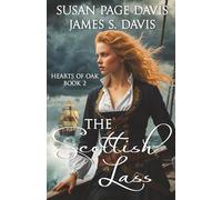 The Scottish Lass: A Vera B Novel of Pirates, Treasure, and Rescue (Hearts of Oak)