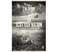 The Scottish Nation: A Modern History