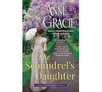The Scoundrel's Daughter: 1 (The Brides of Bellaire Gardens)
