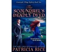 The Scoundrel's Deadly Deed: Gravesyde Village Mystery #2 (Gravesyde Village Mysteries)