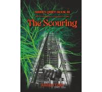 The Scouring: Sudden Quiet: Book III: 3