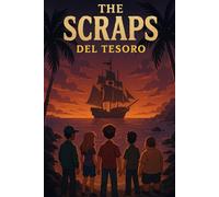 The Scraps: Book 2: Del Tesoro