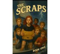 The Scraps: Book One: The Queen Anne's Revenge