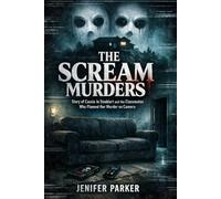 THE SCREAM MURDERS: Story of Cassie Jo Stoddart and the Classmates Who Planned Her Murder on Camera