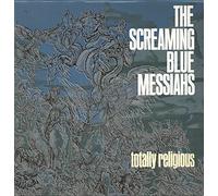 The Screaming Blue Messiahs - totally religious LP