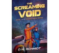The Screaming Void: Book 1 in the Chained Space Series