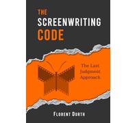 The Screenwriting Code: The Last Judgment Approach