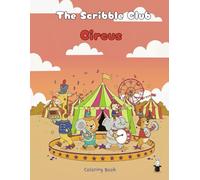 The Scribble Club: Circus: Coloring Book