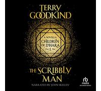 The Scribbly Man (The Children of D'Hara Novella Series)