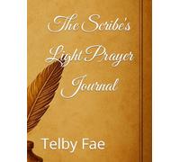 The Scribe's Light Prayer Journal