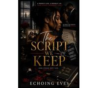 The Script We Keep (Same Script, Different Cast)