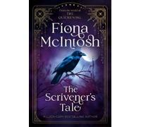 The Scrivener's Tale: From The World of The Quickening An Epic Fantasy of Hidden Magic, Dark Secrets and a Journey Between Worlds: 4