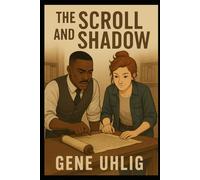 The Scroll and the Shadow: A Silas and Marla Mystery (Silas Quinn and Marla Dean. Spy-Vestigator Series)