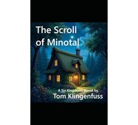 The Scroll of Minotal: 2 (The Six Kingdoms)