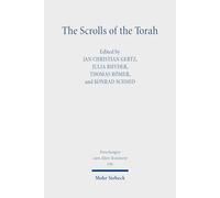The Scrolls of the Torah: Material, Compositional and Interpretive Perspectives (Forschungen zum Alten Testament)