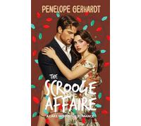 The Scrooge Affaire: Sweet Shots of Steam - An InstaLove Enemies to Lovers Romance (Lake Mistletoe)