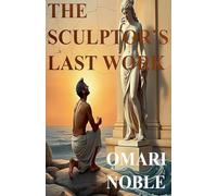 The Sculptor's Last Work