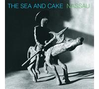 The Sea And Cake - Nassau
