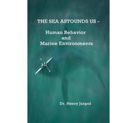 The Sea Astounds Us: Human Behavior and Marine Environments