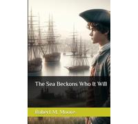 The Sea Beckons Who It Will (The Young Captains)