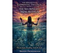 The Sea Beneath Mauritius: 2 (The Mauritius Elemental Trilogy)