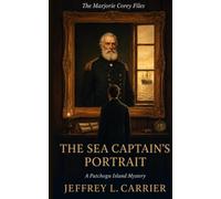 The Sea Captain's Portrait: A Patchogu Island Mystery (The Marjorie Corey Files)