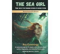 The Sea Girl (Annotated Edition) (Timeless Science Fiction Classics)