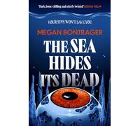 The Sea Hides its Dead: The claustrophobic deep-sea horror full of dark secrets and dangerous truths