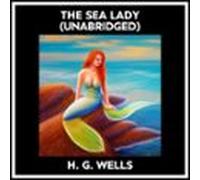 The Sea Lady (unabridged) (audiolibro)