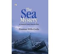 The Sea Mystery : An Inspector French Detective Story