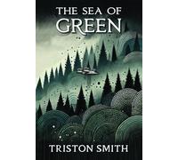 The Sea of Green