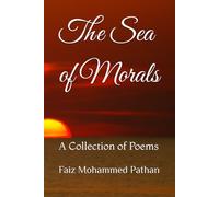 The Sea of Morals: A Collection of Poems