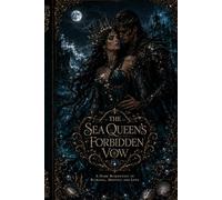THE SEA QUEEN'S FORBIDDEN VOW: A Dark Romantasy of Betrayal, Power, and Forbidden Love: 5 (The Crownbound Hearts Saga)