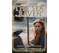 The Sea Raven: A Novel: 3 (The Heart Stone Trilogy)