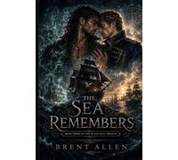 The Sea Remembers: A Gay Pirate Fantasy Romance (The Black Gull Trilogy)
