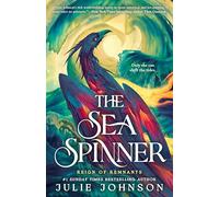 The Sea Spinner: 2 (Reign of Remnants)