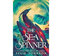 The Sea Spinner: A Spellbinding Sequel To The Sunday Times Bestselling Reign of Remnants Series: 2 (The Reign of Remnants, 2)