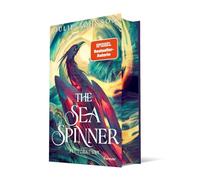 The Sea Spinner: Flutgeküsst | Die epische Romantasy-Trilogie geht weiter!: 2