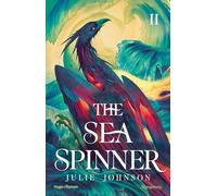 The Sea Spinner: The reign of Remnants Tome 2
