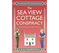 The Sea View Cottage Conspiracy: 2 (The Lady Jane and Mrs Forbes Mysteries)