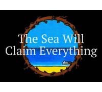 The Sea Will Claim Everything (PC) Steam Key - GLOBAL