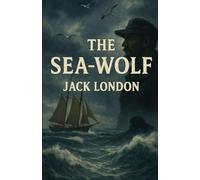 The Sea Wolf (Illustrated)