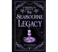 The Seabourne Legacy: A YA Paranormal Adventure Novel (Port of Lost Souls)