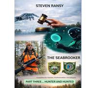 The Seabrooker... Hunter an Hunted: Part Three (The Seabrooker... Tetralogy 4-Volume Set)