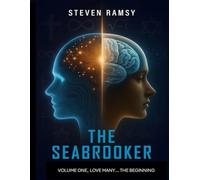 The Seabrooker... Volume One Love many… the Beginning.: Love many… the Beginning. (The Seabrooker... Tetralogy 4-Volume Set)