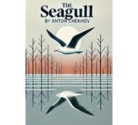 THE SEAGULL A Play In Four Acts